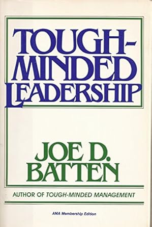 Tough-Minded Leadership