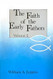 The Faith of the Early Fathers Vol. 2