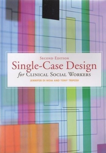 Single-Case Design For Clinical Social Workers