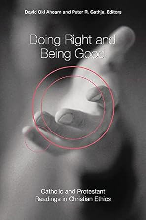 Doing Right and Being Good