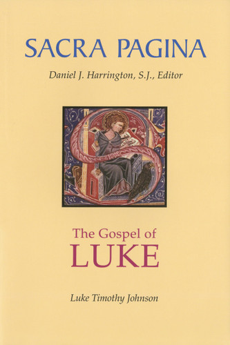 Sacra Pagina: The Gospel of Luke Sacra Pagina: The Gospel of Luke