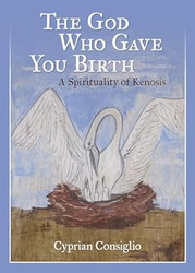 The God Who Gave You Birth