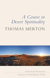 A Course in Desert Spirituality