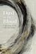 Dust in the Blood