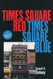 Times Square Red Times Square Blue