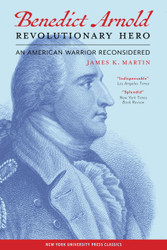 Benedict Arnold Revolutionary Hero