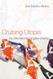 Cruising Utopia: The Then and There of Queer Futurity