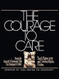 The Courage to Care