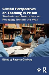 Critical Perspectives on Teaching in Prison