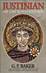 Justinian: The Last Roman Emperor