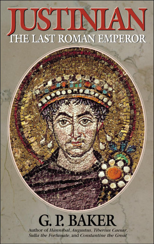 Justinian: The Last Roman Emperor