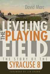 Leveling the Playing Field: The Story of the Syracuse 8