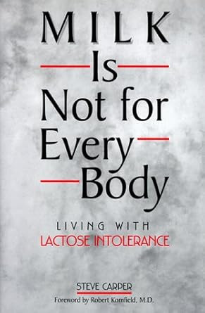 Milk Is Not for Every Body