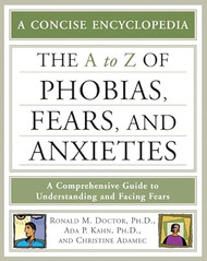 The A to Z of Phobias Fears and Anxieties