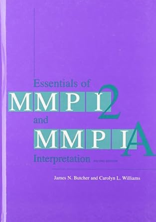 Essentials of MMPI-2 and MMPI-A Interpretation Second Edition