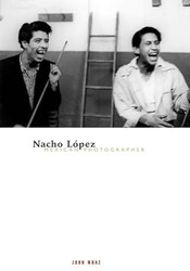 Nacho Lopez Mexican Photographer
