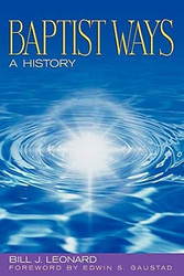 Baptist Ways: A History