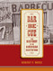Barbecue: The History of an American Institution