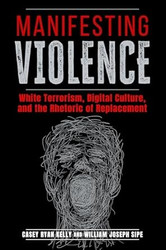 Manifesting Violence
