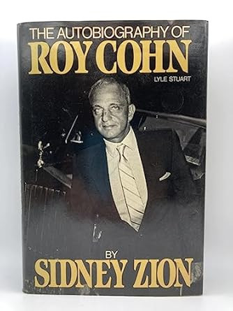 The Autobiography of Roy Cohn