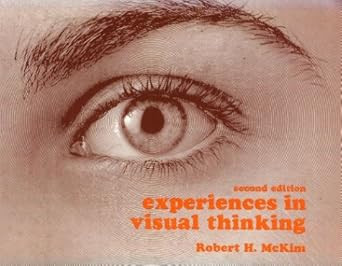 Experiences in Visual Thinking 2nd edition