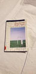 Always We Begin Again