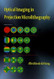 Optical Imaging in Projection Microlithography Optical Imaging in Projection Microlithography
