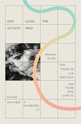 God Loves the Autistic Mind