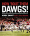 How 'Bout Them Dawgs!