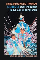 Living Indigenous Feminism