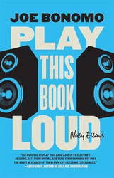 Play This Book Loud: Noisy Essays