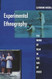 Experimental Ethnography