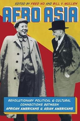 Afro Asia: Revolutionary Political and Cultural Connections