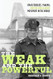 The Weak and the Powerful