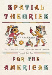 Spatial Theories for the Americas