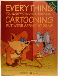 Everything You Ever Wanted to Know About Cartooning But