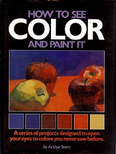 How to See Color and Paint It