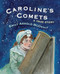 Caroline's Comets: A True Story