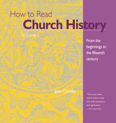 How to Read Church History Volume 1