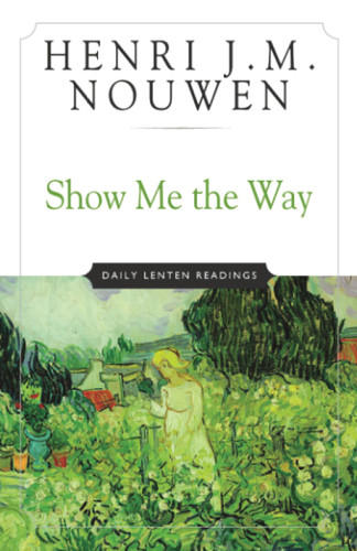 Show Me the Way