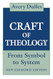 The Craft of Theology The Craft of Theology