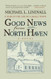 The Good News from North Haven