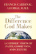 The Difference God Makes
