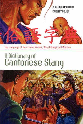 A Dictionary Of Cantonese Slang