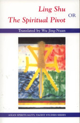 Ling Shu or The Spiritual Pivot