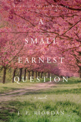 A Small Earnest Question