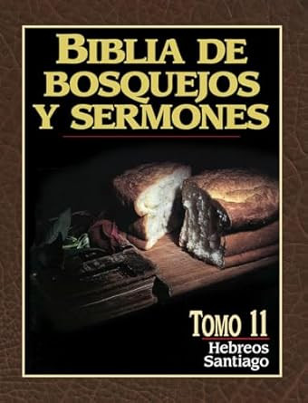Biblia de bosquejos y sermones: Hebreos y Santiago