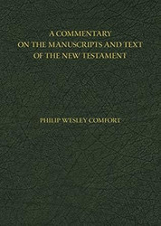 A Commentary on the Manuscripts and Text of the New Testament