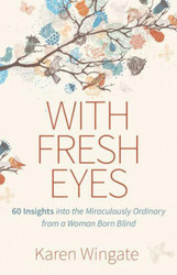 With Fresh Eyes