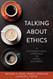 Talking About Ethics